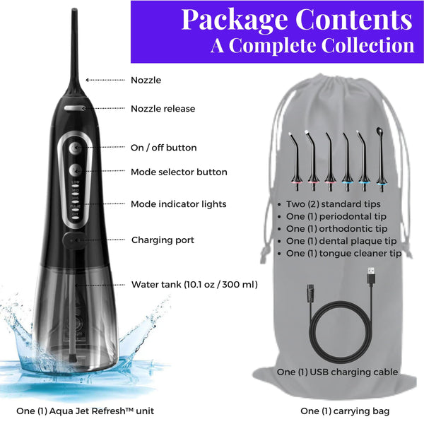 Package contents of best cordless advanced rechargeable water flosser. Includes 6 tips, USB charging cable, carry bag. Aqua Jet Refresh cordless advanced water flosser from WhiteWaveSmile
